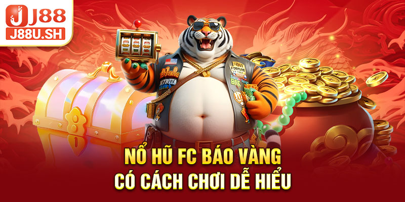 Nổ Hũ FC Báo Vàng có cách chơi dễ hiểu